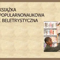 Czym jest literatura popularnonaukowa? Definicja i znaczenie
