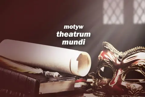 Stara maska, zwój i pióro. To symboliczne przedstawienie toposu "theatrum mundi" – świata jako teatru.