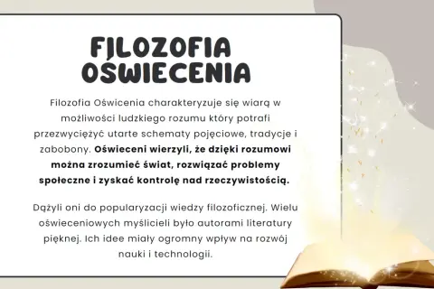 Filozofia Oświecenia: wiara w rozum, który przezwycięża zabobony. Oświeceni wierzyli, że rozumem można zrozumieć świat i rozwiązać problemy.