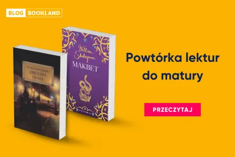 Dwie książki: "Zbrodnia i kara" Dostojewskiego i "Makbet" Szekspira, idealne do powtórki lektur w szkole średniej.