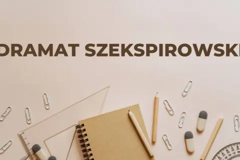 Dramat szekspirowski cechy: notatnik, ołówki, linijka, spinacze i mała czapka absolwenta.