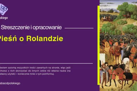 Ilustracja przedstawia scenę bitwy z "Pieśni o Rolandzie", epickiego poematu rycerskiego, gatunek literacki.