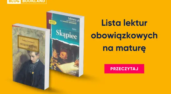 Dwie książki: "Przedwiośnie" i "Skąpiec" - lista lektur z antyku i nie tylko, obowiązkowych na maturę.
