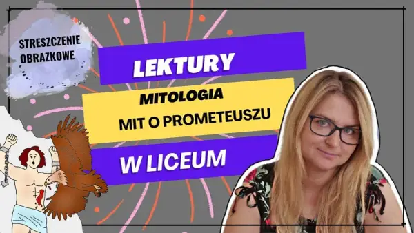 Mit o Prometeuszu w Mitologii Parandowskiego – interpretacja i znaczenie mitu