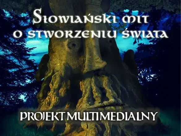 Słowiański mit o stworzeniu świata: tajemnice, symbolika i wpływ na kulturę